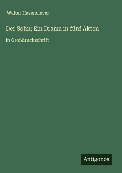 Produktbild: Der Sohn; Ein Drama in f&uuml;nf Akten