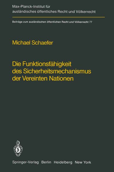 Produktbild: Die Funktionsf&auml;higkeit des Sicherheitsmechanismus der Vereinten Nationen / The F