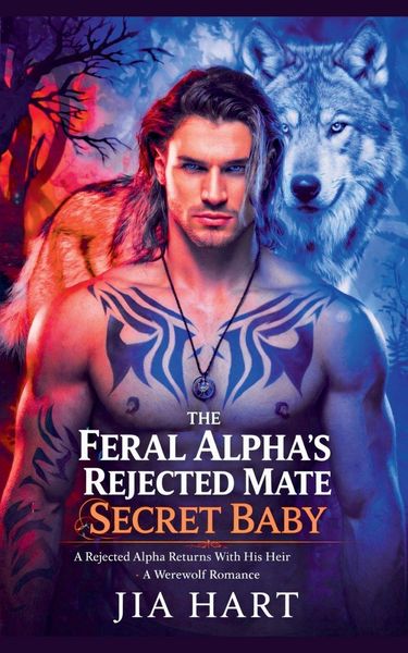 Produktbild: The Feral Alpha's Rejected Mate Secret Baby