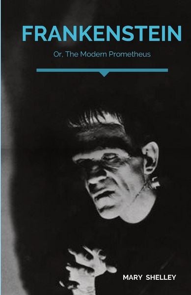 Produktbild: Frankenstein; Or, The Modern Prometheus