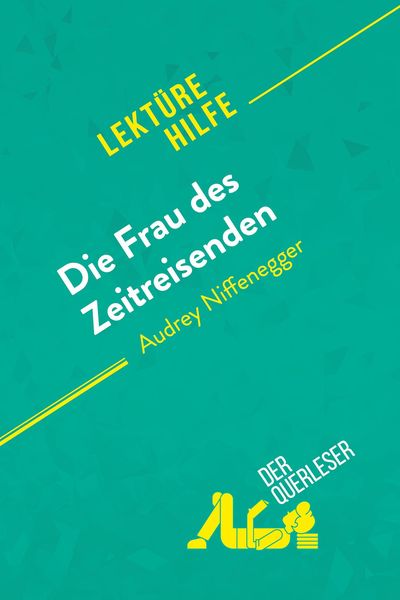 Produktbild: Die Frau des Zeitreisenden von Audrey Niffenegger (Lekt&uuml;rehilfe)