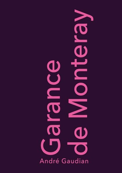 Garance de Monteray, Taschenbuch von André Gaudian, BoD – Books on Demand, 9783695742554