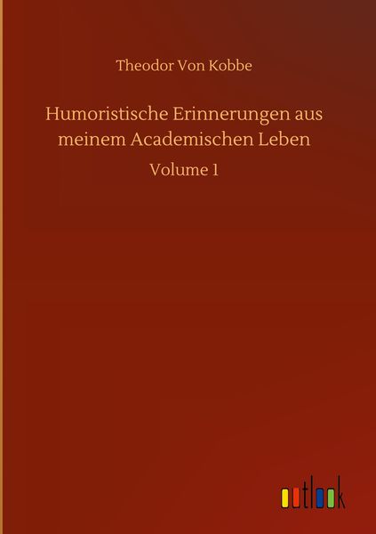 Produktbild: Humoristische Erinnerungen aus meinem Academischen Leben