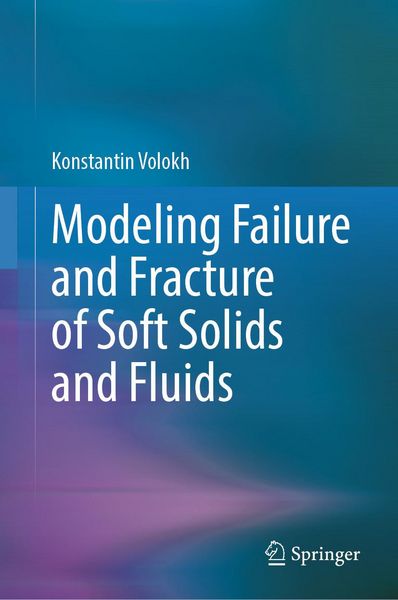 Produktbild: Modeling Failure and Fracture of Soft Solids and Fluids