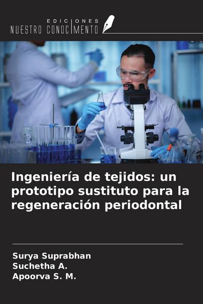 Produktbild: Ingenier&iacute;a de tejidos: un prototipo sustituto para la regeneraci&oacute;n periodontal
