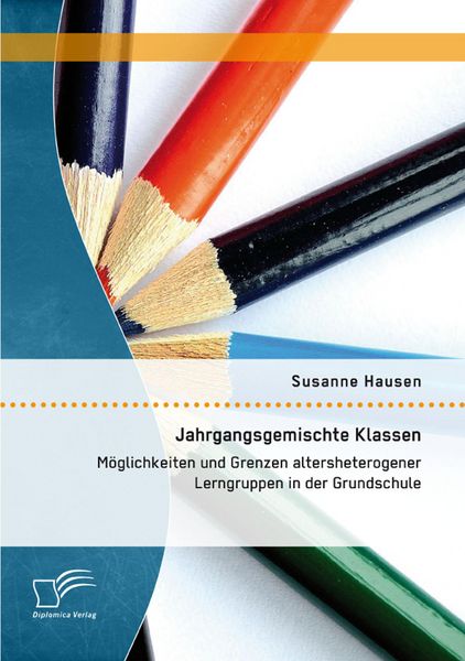 Produktbild: Jahrgangsgemischte Klassen: M&ouml;glichkeiten und Grenzen altersheterogener Lerngruppen in der Grundschule