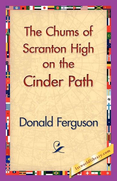 Produktbild: The Chums of Scranton High on the Cinder Path