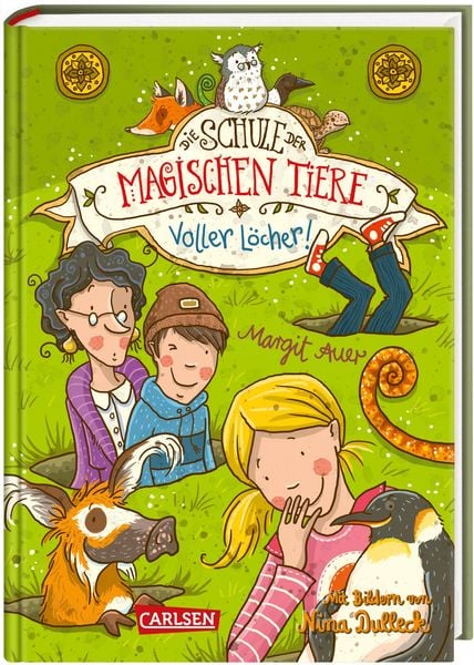 Voller Löcher! / Die Schule der magischen Tiere Band 2