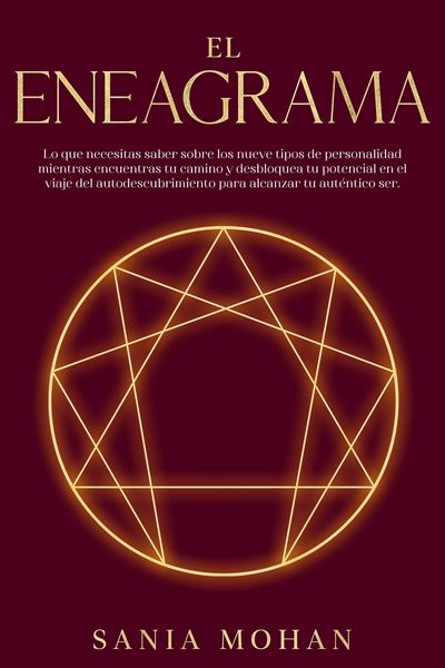 Produktbild: El Eneagrama: Lo que necesitas saber sobre los nueve tipos de personalidad mientras encuentras tu camino y desbloquea tu potencial en el viaje del aut