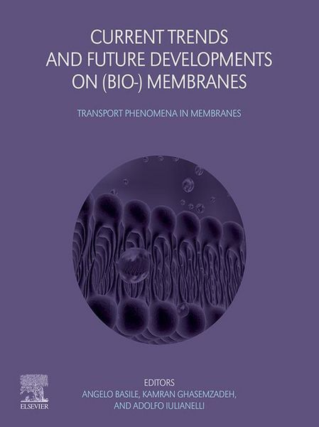 Produktbild: Current Trends and Future Developments on (Bio-) Membranes