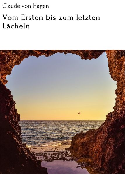 Produktbild: Vom Ersten bis zum letzten L&auml;cheln