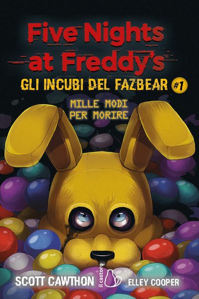 Produktbild: Mille modi per morire. Five nights at Freddy's. Gli incubi del Fazbear. Vol. 1