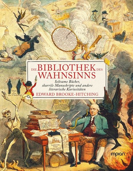 Die Bibliothek des Wahnsinns, Taschenbuch von Edward Brooke-Hitching, Impian, 978-3-96269-207-0