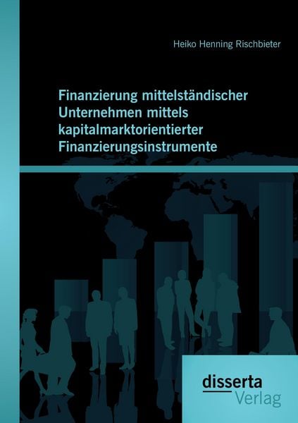 Produktbild: Finanzierung mittelst&auml;ndischer Unternehmen mittels kapitalmarktorientierter Finanzierungsinstrumente