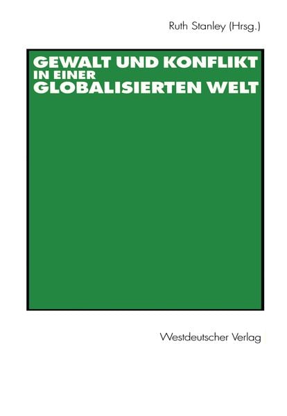 Produktbild: Gewalt und Konflikt in einer globalisierten Welt