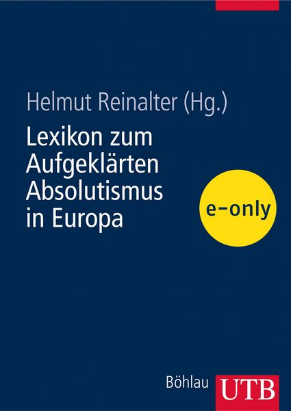 Produktbild: Lexikon zum Aufgekl&auml;rten Absolutismus in Europa