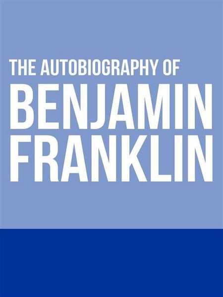 Produktbild: The Autobiography of Benjamin Franklin