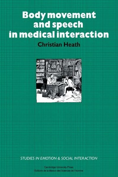 Produktbild: Body Movement and Speech in Medical Interaction