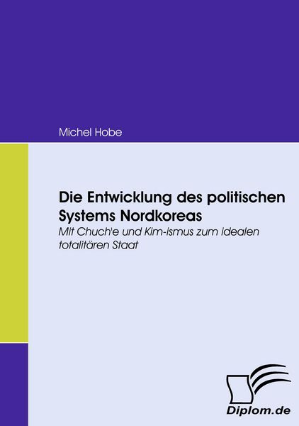 Produktbild: Die Entwicklung des politischen Systems Nordkoreas