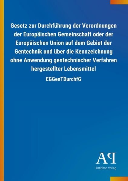 Produktbild: Gesetz zur Durchf&uuml;hrung der Verordnungen der Europ&auml;ischen Ge