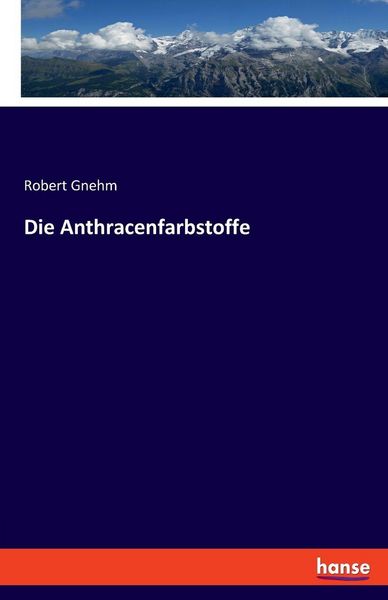 Produktbild: Die Anthracenfarbstoffe