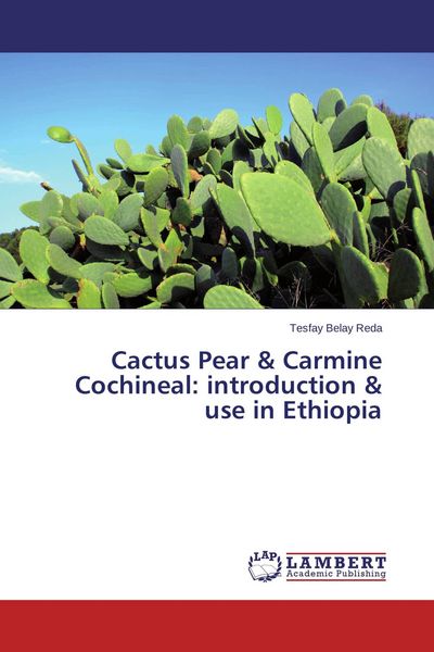 Produktbild: Cactus Pear & Carmine Cochineal: introduction & use in Ethiopia