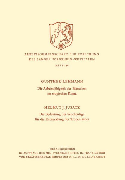 Produktbild: Die Arbeitsf&auml;higkeit des Menschen im tropischen Klima. Die Bedeutung der Seuchenlage f&uuml;r die Entwicklung der Tropenl&auml;nder