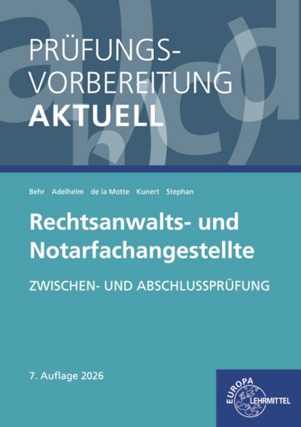 Prüfungsvorbereitung aktuell - Rechtsanwalts- und Notarfachangestellte, Taschenbuch von Jan-Christoph Stephan , Andreas Behr , Ann-Sophie Adelhelm ,