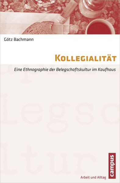 Kollegialität, Taschenbuch von Götz Bachmann, Campus, 9783593393773