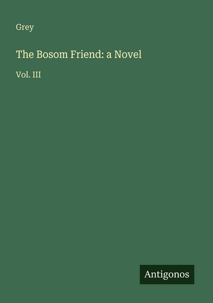 Produktbild: The Bosom Friend: a Novel