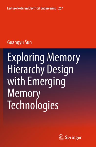 Produktbild: Exploring Memory Hierarchy Design with Emerging Memory Technologies