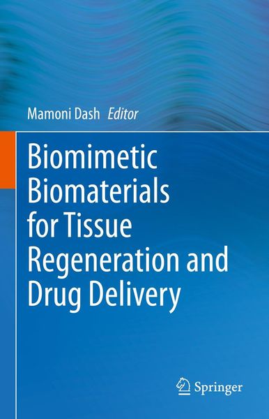 Produktbild: Biomimetic Biomaterials for Tissue Regeneration and Drug Delivery