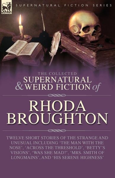 Produktbild: The Collected Supernatural and Weird Fiction of Rhoda Broughton