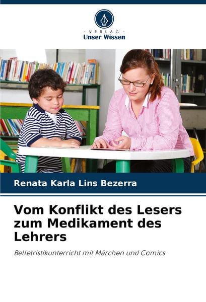 Produktbild: Vom Konflikt des Lesers zum Medikament des Lehrers
