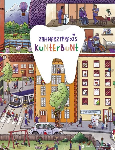Zahnarztpraxis Kunterbunt Wimmelbuch, Gebundene Ausgabe von , Adrian & wimmelbuchverlag, 9783985850907