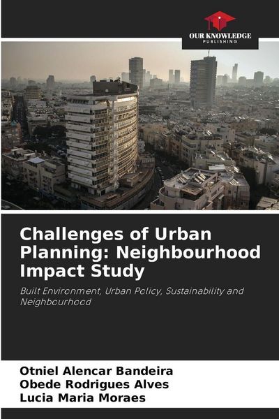 Produktbild: Challenges of Urban Planning: Neighbourhood Impact Study