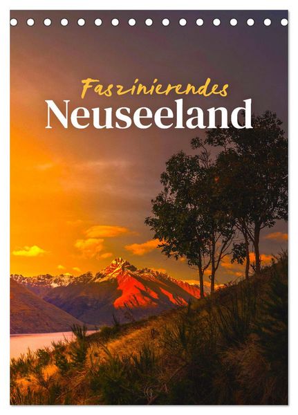 Produktbild: Faszinierendes Neuseeland (Tischkalender 2026 DIN A5 hoch), CALVENDO Monatskalender