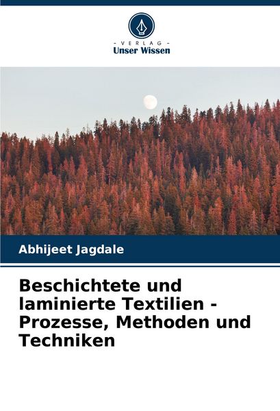 Produktbild: Beschichtete und laminierte Textilien - Prozesse, Methoden und Techniken
