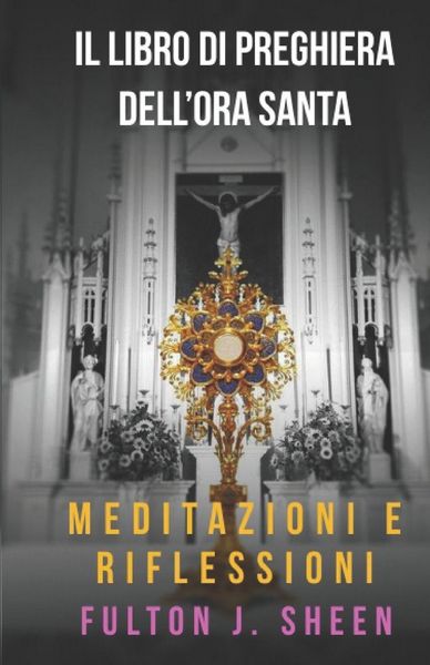 Produktbild: Il Libro Di Preghiere Dell'ora Santa