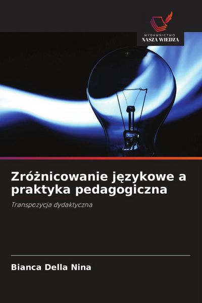 Produktbild: Zr&oacute;&iquest;nicowanie j&iquest;zykowe a praktyka pedagogiczna