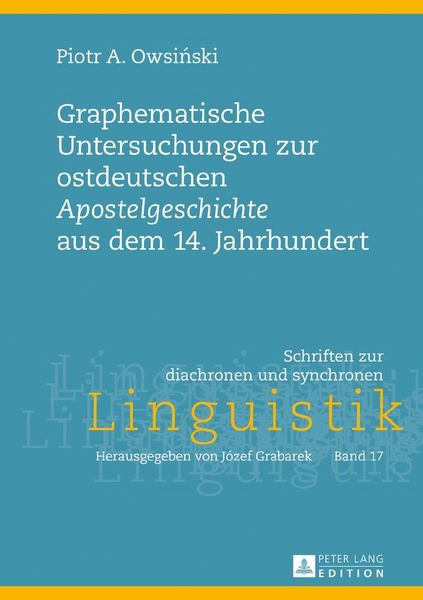 Produktbild: Graphematische Untersuchungen zur ostdeutschen &laquo;Apostelgeschichte&raquo; aus dem 14. Jahrhundert