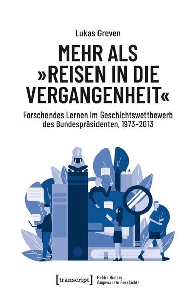 Produktbild: Mehr als &raquo;Reisen in die Vergangenheit&laquo;