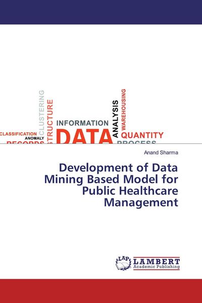 Produktbild: Development of Data Mining Based Model for Public Healthcare Management
