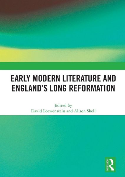 Produktbild: Early Modern Literature and England's Long Reformation