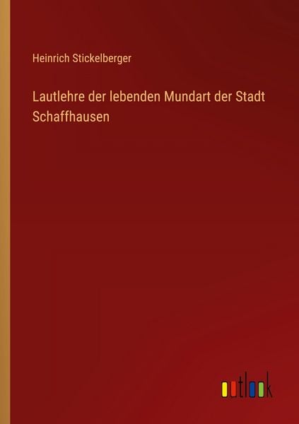 Produktbild: Lautlehre der lebenden Mundart der Stadt Schaffhausen