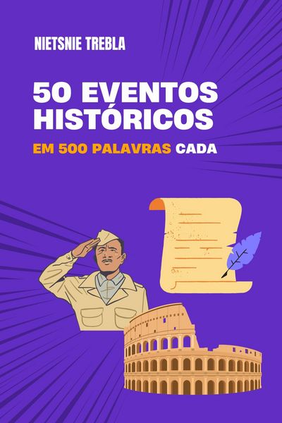 Produktbild: 50 eventos hist&oacute;ricos em 500 palavras cada
