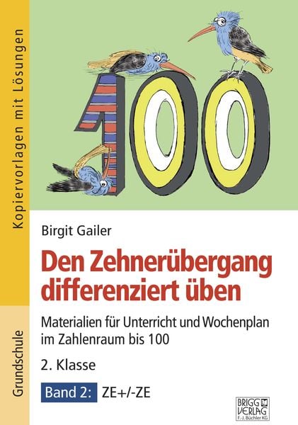 Produktbild: Den Zehner&uuml;bergang differenziert &uuml;ben &ndash; 2. Klasse/Band 2