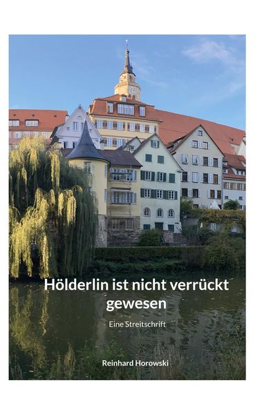 Produktbild: H&ouml;lderlin ist nicht verr&uuml;ckt gewesen