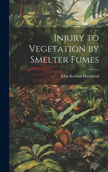 Produktbild: Injury to Vegetation by Smelter Fumes