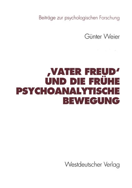 Produktbild: &sbquo;Vater Freud&lsquo; und die fr&uuml;he psychoanalytische Bewegung